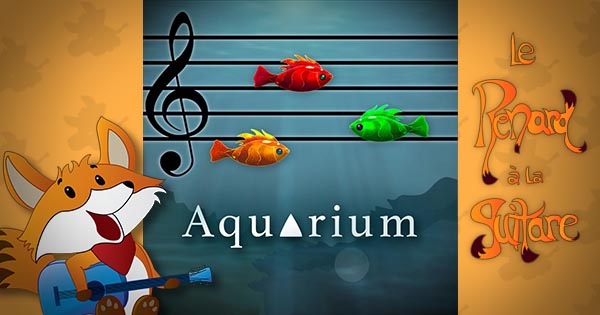 Aquarium – Le Renard à la guitare